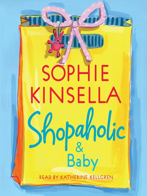 Sophie Kinsella创作的Shopaholic & Baby作品的详细信息 - 可供借阅
